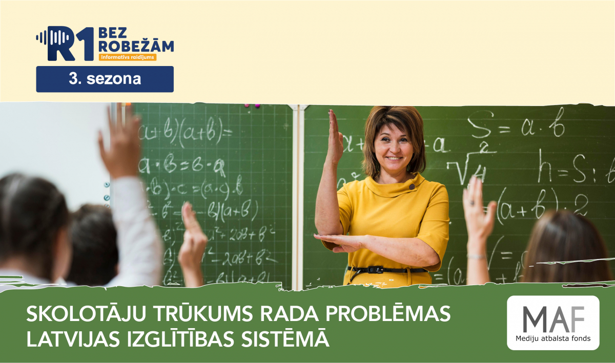 ,,Bez robežām’’ S3E12 SKOLOTĀJU TRŪKUMS RADA PROBLĒMAS LATVIJAS IZGLĪTĪBAS SISTĒMĀ