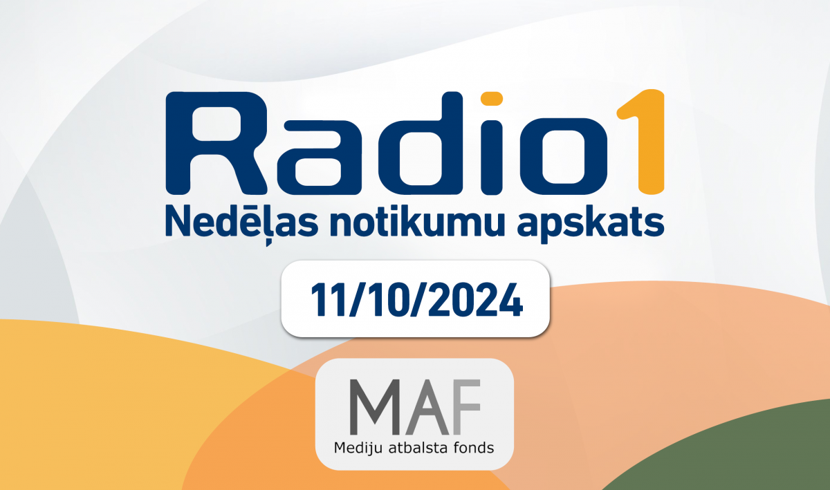 “Nedēļas aktualitātes” (11.10.2024)