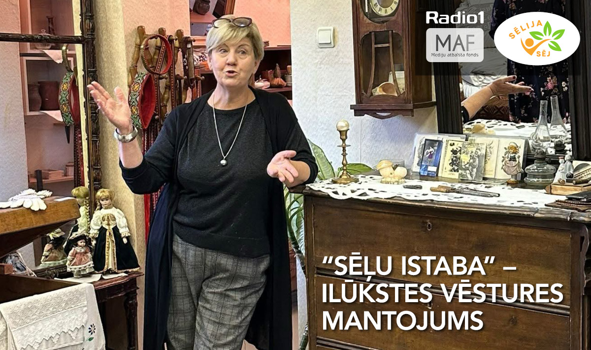 25. raidījumā ,,Sēlija sēj’’ – Sēļu istaba Ilūkstes vēstures mantojums