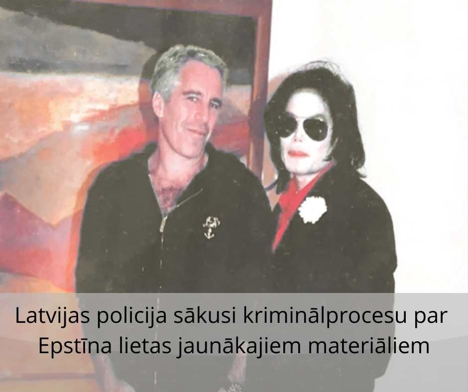 Latvijas policija sākusi kriminālprocesu par Epstīna lietas jaunākajiem materiāliem