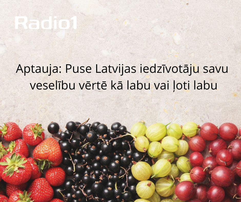 Aptauja: Teju puse Latvijas iedzīvotāju savu veselību vērtē kā labu vai ļoti labu