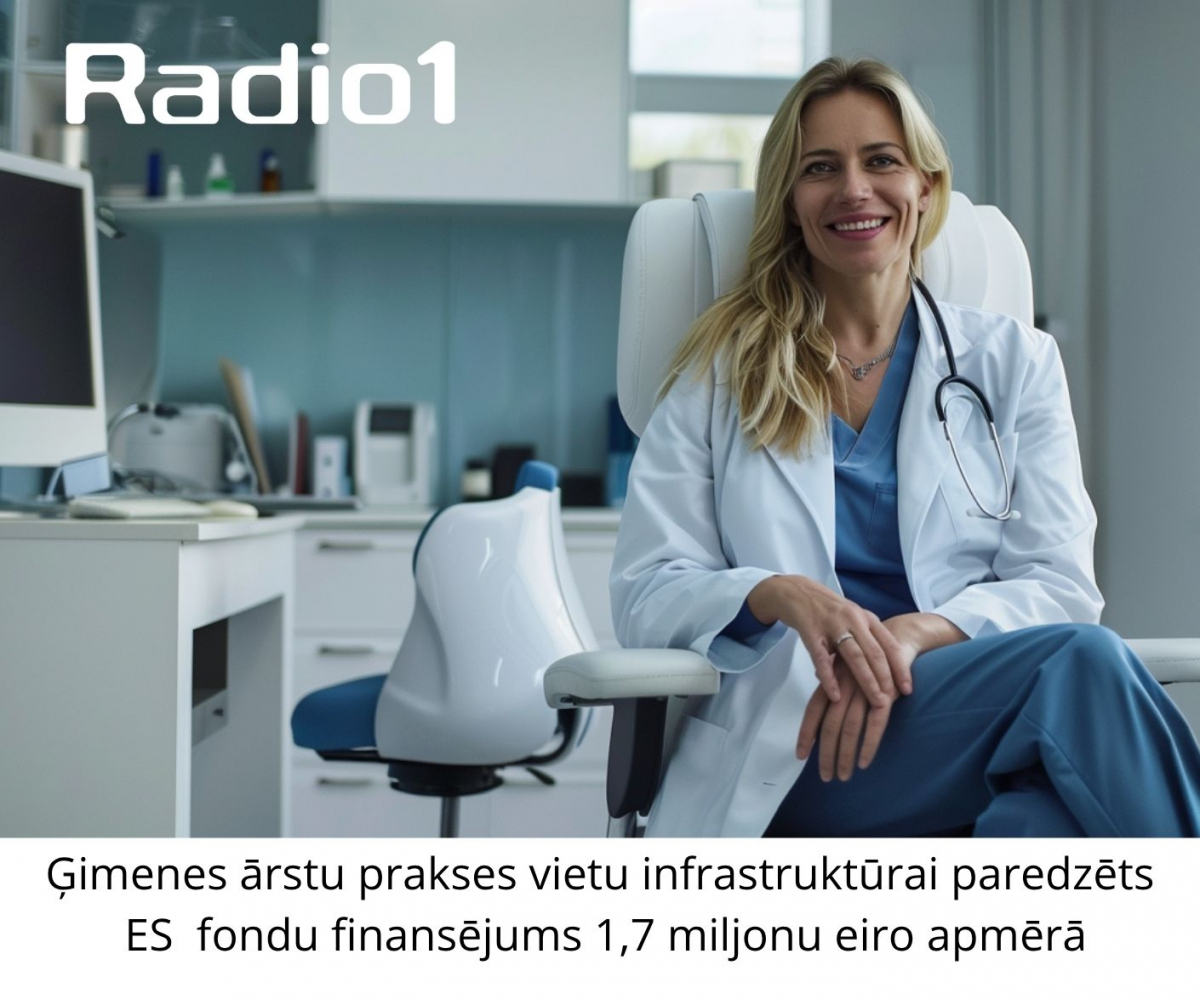Ģimenes ārstu prakses vietu infrastruktūrai paredzēts ES fondu finansējums 1,7 miljonu eiro apmērā