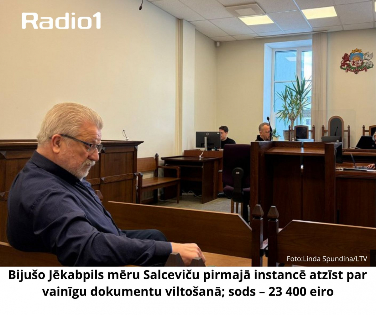 Bijušo Jēkabpils mēru Salceviču pirmajā instancē atzīst par vainīgu; Viņš vainu neatzīst – lēmumu pārsūdzēs