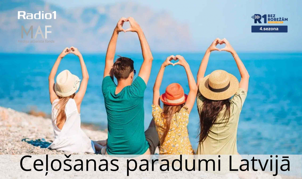 Bez robežām’’ S4E27 Ceļošanas paradumi Latvija