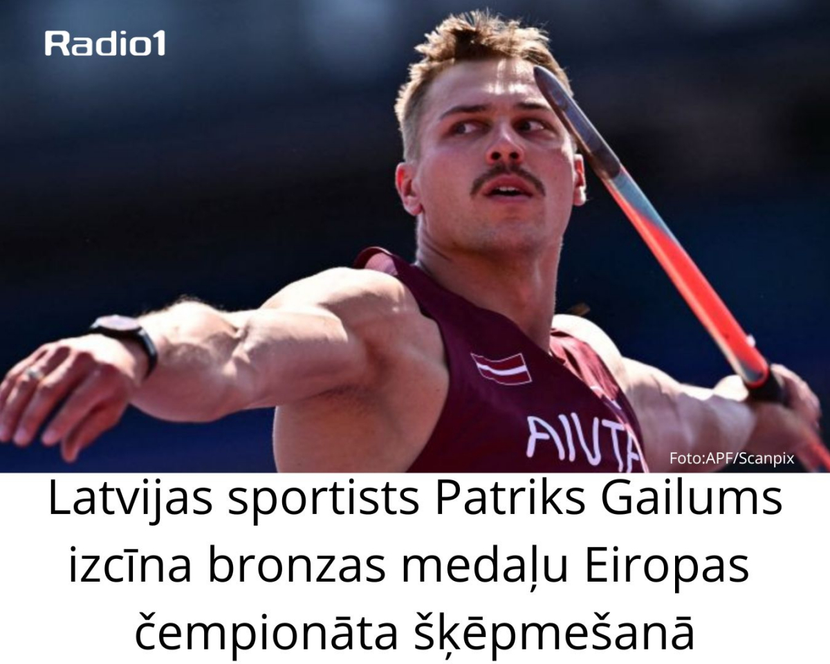 Par Eiropas čempionāta bronzas ieguvēju vīriešu šķēpmešanā kļuvis latvietis Patriks Gailums