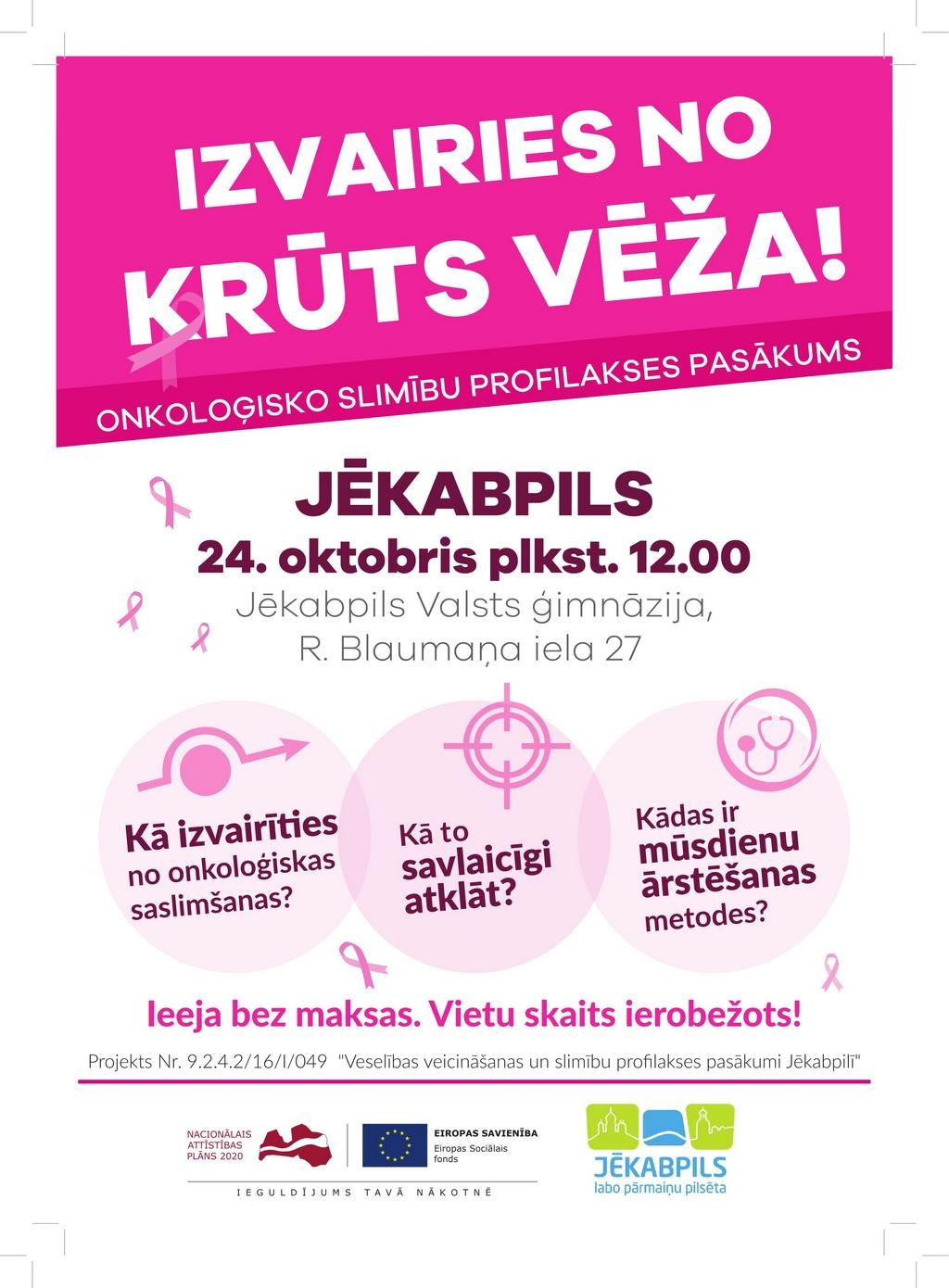 KRŪTS VĒŽA PROFILAKSES DIENA JĒKABPILĪ JĀZINA IKVIENAI SIEVIETEI!