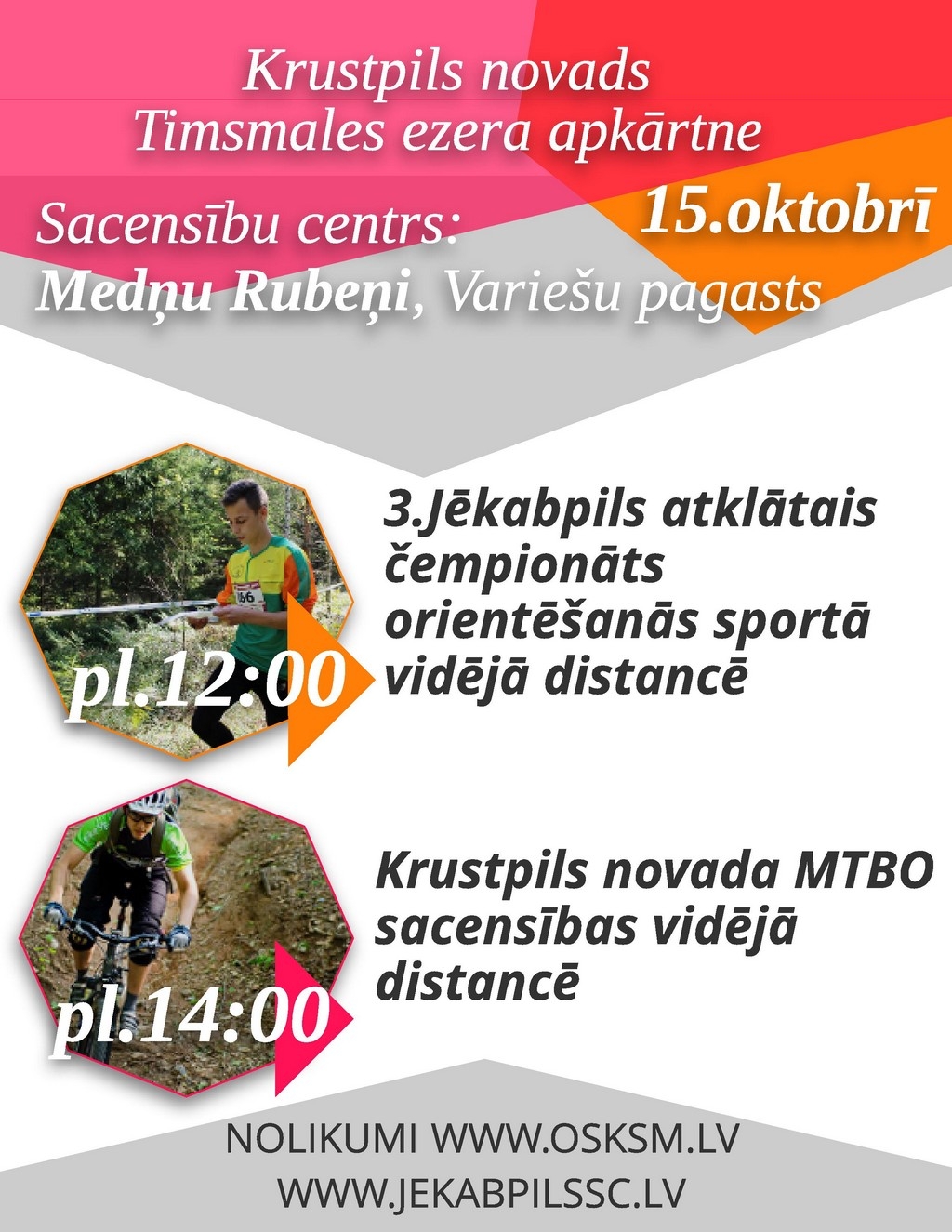 15.oktobrī – Jēkabpils čempionāts orientēšanās sportā un MTBO sacensības