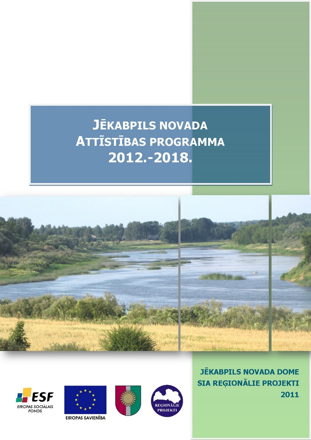 Par Jēkabpils novada attīstības programmas 2012. - 2018.gadam Rīcības plāna un Investīciju plāna aktualizāciju