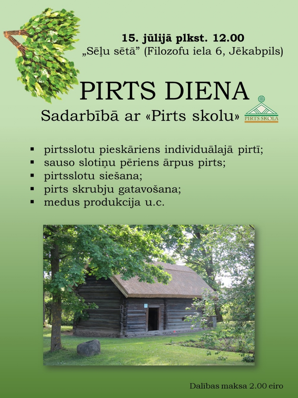 “Pirts diena” Sēļu sētā