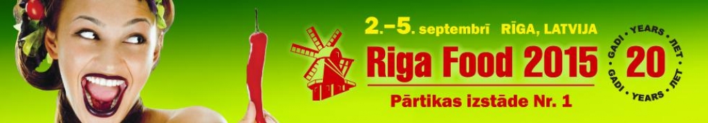 2. septembrī atklās jubilejas izstādi “Riga Food 2015”