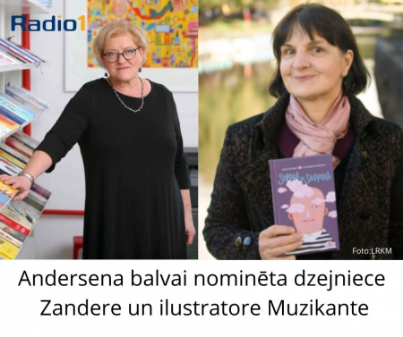 Andersena balvai nominēta dzejniece Zandere un ilustratore Muzikante