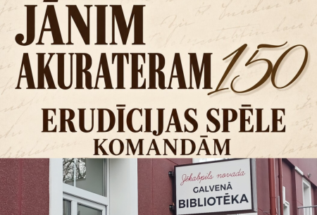 Aicina piedalīties erudīcijas spēlē komandām “Jānim Akurateram – 150”